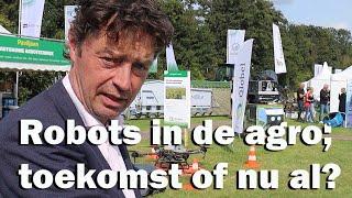 Nemen robots de agrotechniek over, of gebeurt dat nu al?