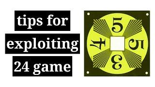 Additional Tips for Exploiting the "24 Game"