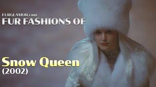 Snow Queen (2002) - Fur Fashion Edit - FurGlamor.com