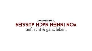 Von Innen nach Außen - tief, echt & ganz leben - Johannes Hartl