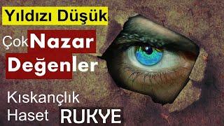 Yıldızı Düşük Olup Çok NAZAR Değenler Kesinlikle Dinlesin | HASET,KISKANÇLIK | Rukye