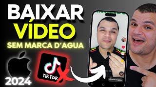 COMO BAIXAR VÍDEO DO TIKTOK SEM MARCA D'AGUA NO IPHONE sem aplicativo em alta qualidade