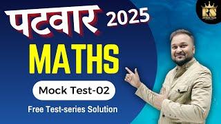 RSSB Raj. Patwari 2025 Maths | Mock Test-02 | Detailed solution || Maths by Manish Sir