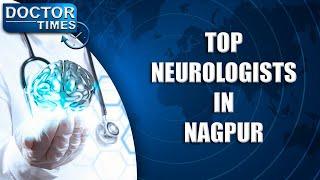 TOP NEUROLOGISTS IN NAGPUR