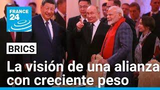 BRICS: ¿podrá ese bloque desafiar la 'hegemonía' occidental como quiere Putin? • FRANCE 24