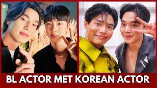 TOP HOTTEST BL ACTORS WITH KOREAN ACTORS | TOP BL ACTOR  MET KOREAN ACTOR #blseries