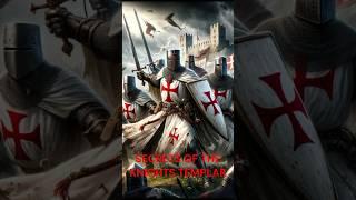 Secrets of The Knights Templar: Legends And Battles