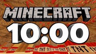 10 Minute Timer [MINECRAFT] 