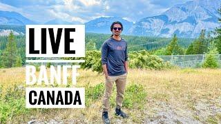 Live from Banff - Canada’s most beautiful place