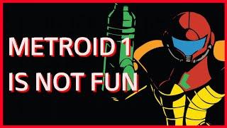 Metroid 1 is No Longer Fun