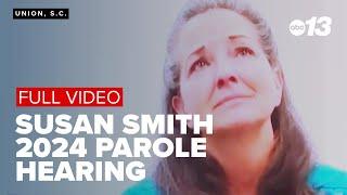 Susan Smith 2024 parole hearing (FULL VIDEO)