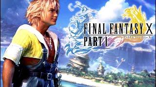 Final Fantasy X - Listen to my Story - Nairux Plays Part 1