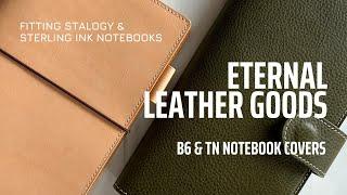 Eternal Leather Goods TN & B6 Covers | Sterling Ink & Stalogy Notebook Fit