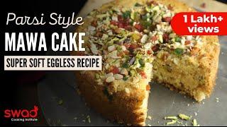 Parsi Mawa Cake | How to make Eggless Mawa Cake | Bakery Style Recipe | Swad Cooking | Party