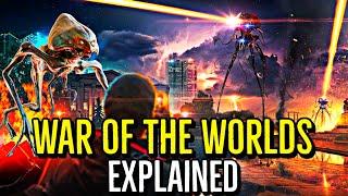 WAR OF THE WORLDS (The Martian Invasion, Annihilation & Ending) EXPLAINED