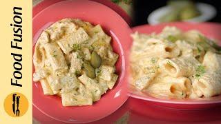 Creamy Dill Pasta Recipe by Food Fusion