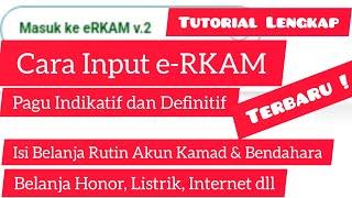 Cara Isi Rencana Pendapatan dan Belanja Indikatif /Definitif die-RKAM. Tutorial Input e-RKAM Lengkap