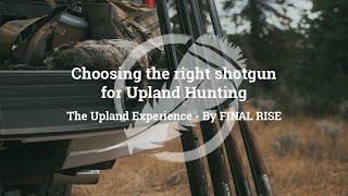 How to Choose the Right Shotgun for Upland Hunting