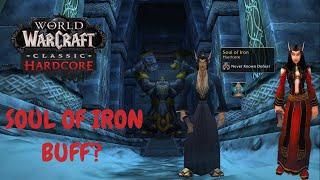 How to get the SOUL OF IRON BUFF in WoW Classic HARDCORE