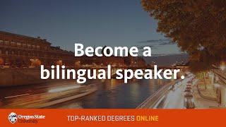 Earn a language degree online from top-ranked Oregon State Ecampus, expand your career