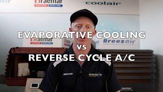 Evaporative Cooling vs Reverse Cycle Air Conditioning