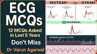 ECG MCQs UPSC CMS 2025 | Target CMS 2025 Rapid Revision part -12 | Dr Varun Agarwal