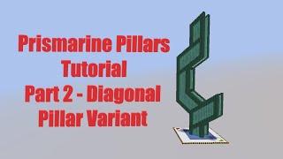 Vesko's Prismarine Towers Tutorial Part 2 - Diagonal Towers