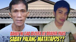 BAHAY NI GAB BECERA AT BRADER PAAS|| KALINGAP TEAM.