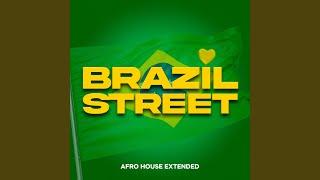 Brazil Street (Versión Afro House Extended)