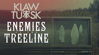 KLAWTUSK - Enemies at the Treeline (Official Music Video)