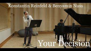 Konstantin Reinfeld & Benyamin Nuss - Your Decision (Benyamin Nuss)