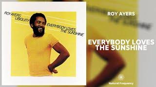 Roy Ayers - Everybody Loves The Sunshine (432Hz)