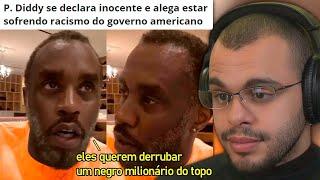 P. DIDDY AFIRMA QUE É INOCENTE E ESTÁ SOFRENDO RACISMO DO GOVERNO AMERICANO