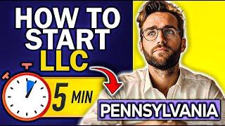 How to Start an LLC in Pennsylvania (2024): Best LLC Formation Services