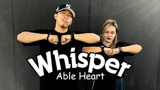 WHISPER | Able Heart | Dance Fitness | Saltare | Ambolaiz |