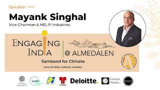 Keynote Address by Mayank Singhal, Chairman & MD, PI Industries | Engaging India at Almedalen 2024