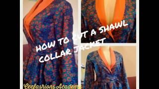 HOW TO CUT A SHAWL COLLAR JACKET (PART ONE)