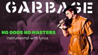 Garbage - No Gods No Masters (Karaoke)