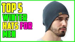 TOP 5 Best Winter Hats for Men 2025