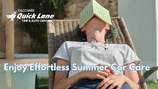 Effortless Summer Car Care - Lacombe Quick Lane Tire and Auto Centre