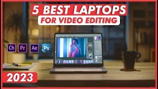 Best Laptop For Video Editing | Best Laptop 2023