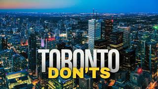 10 Things Tourists Should NEVER Do in Toronto