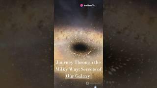 Journey Through the Milky Way: Secrets of Our Galaxy#space#astroart #ellipticalgalaxy #starformation