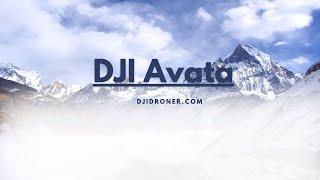 DJI Avata- First-Person View Drone with Camera 4K, Super-Wide 155° FOV | Djidroner