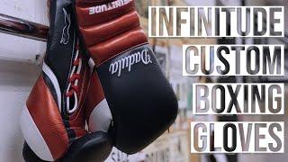 Infinitude Custom Extreme Pro- First Impressions / custom boxing gloves