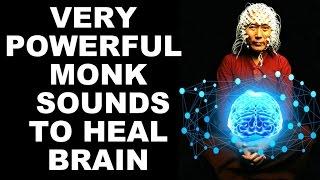 **WARNING**  SECRET MONK SOUNDS FOR BRAIN & BODY POWER : RETUNES YOUR BRAIN FAST !