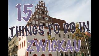 Top 15 Things To Do In Zwickau, Germany