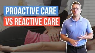 Proactive Healthcare vs Reactive Healthcare