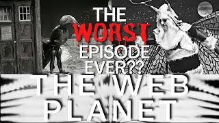 No One is Wrong about the Web Planet [Doctor Who, Worst Episode Ever Review]