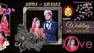 Anuj&Anjali wedding full video